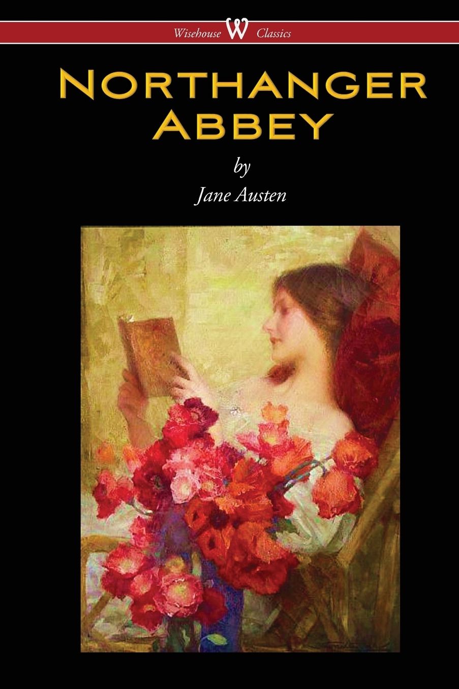 Northanger Abbey (Wisehouse Classics Edition)