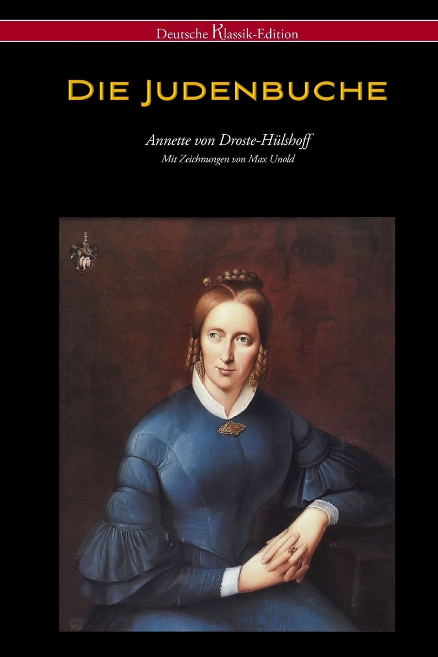 Die Judenbuche (Deutsche Klassik Edition - mit Zeichnungen von Max Unold)