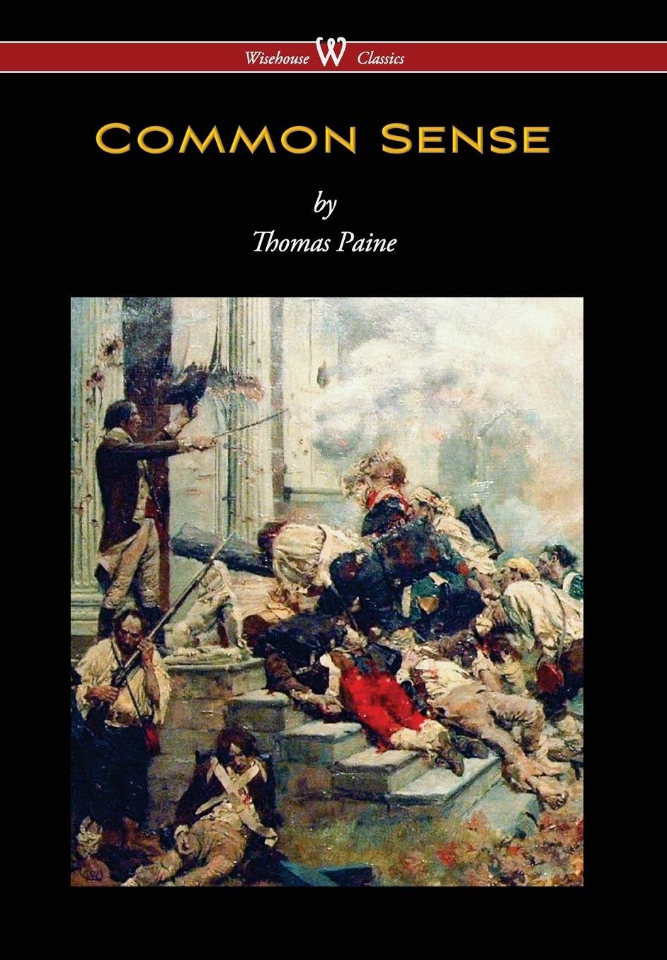 Common Sense (Wisehouse Classics Edition)