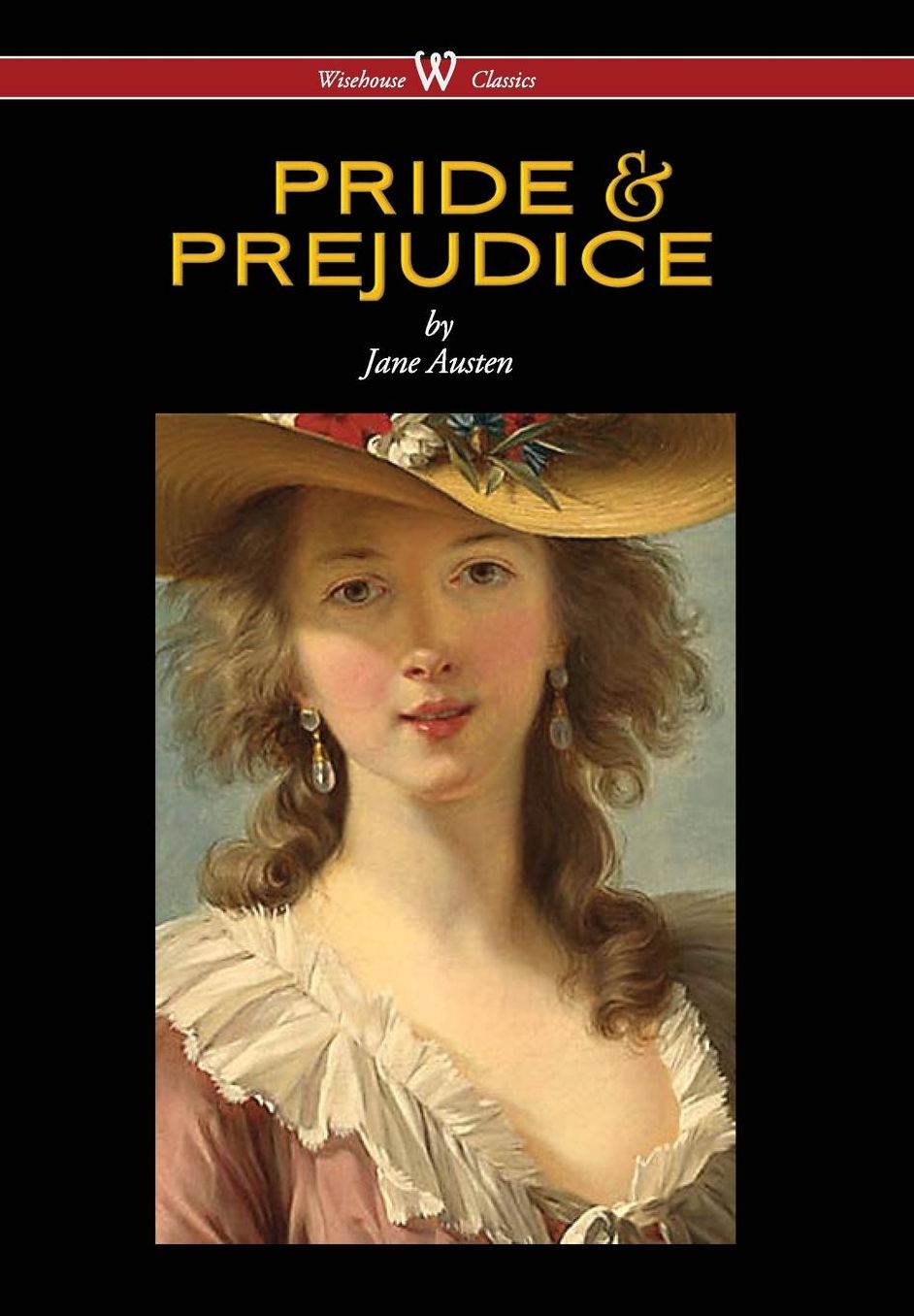 Pride and Prejudice (Wisehouse Classics - With Illustrations by H.M. Brock) (2016)