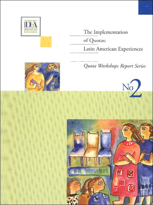 The Implementation of Quotas: Latin American Experiences