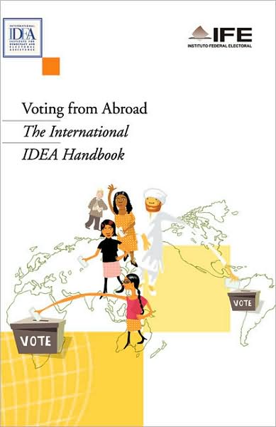 Voting from Abroad: Handbook on External Voting