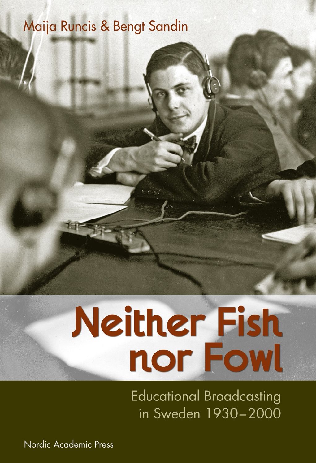 Neither Fish nor Fowl: Educational Broadcasting in Sweden 1930-2000