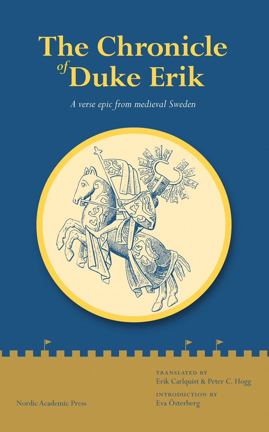 The Chronicle of Duke Erik: A Verse Epic from Medieval Sweden