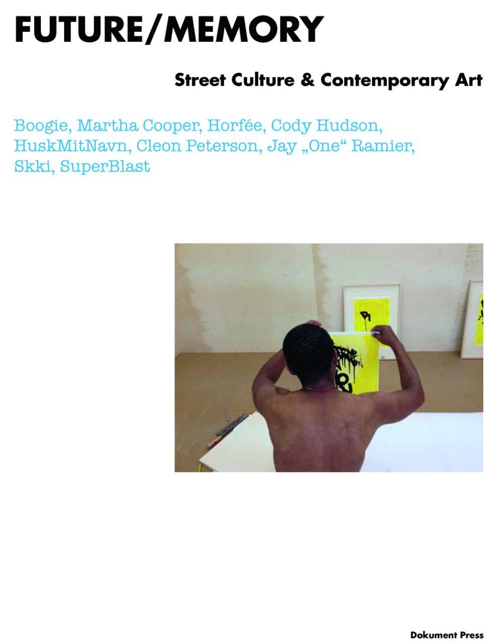 Future/Memory: Street Culture and Contemporary Art
