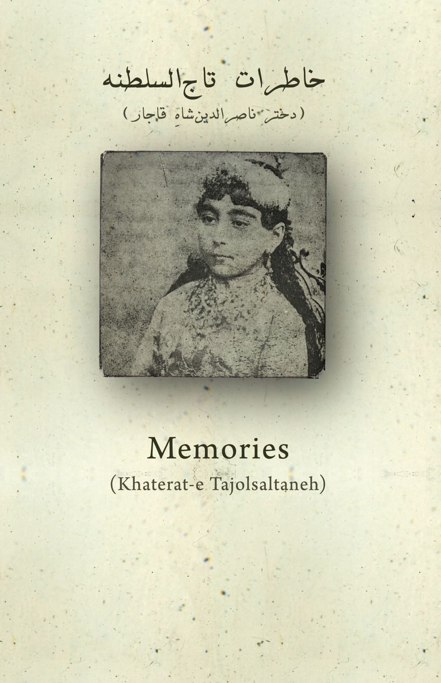 Memories of Taj-O-Saltaneh
