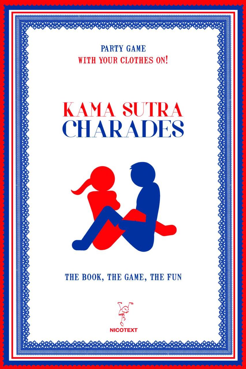 Kama Sutra Charades: The book, The Game, The Fun