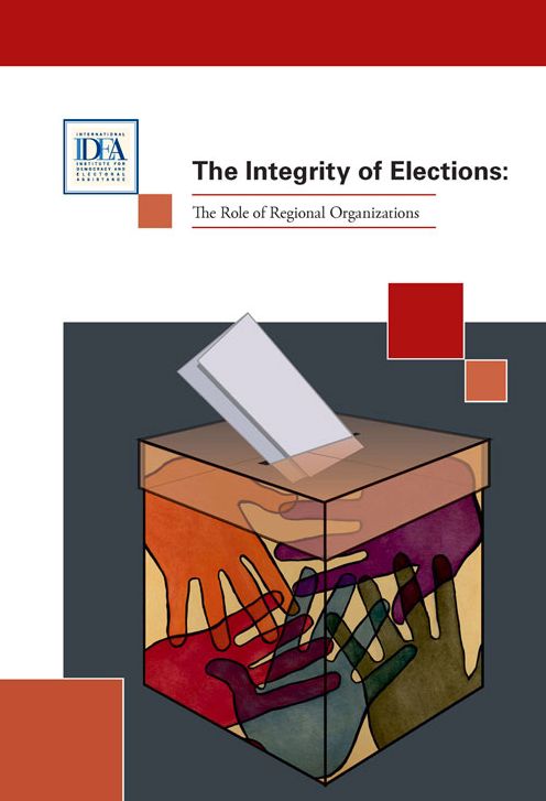 The Integrity of Elections: The Role of Regional Organizations