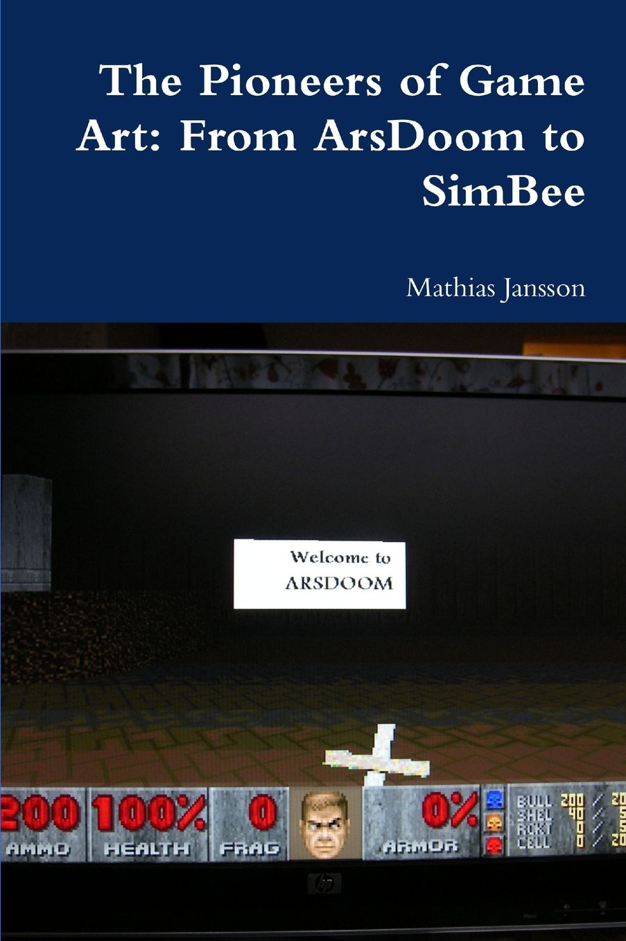 The Pioneers of Game Art: From ArsDoom to SimBee