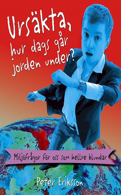 Ursäkta, hur dags går jorden under?