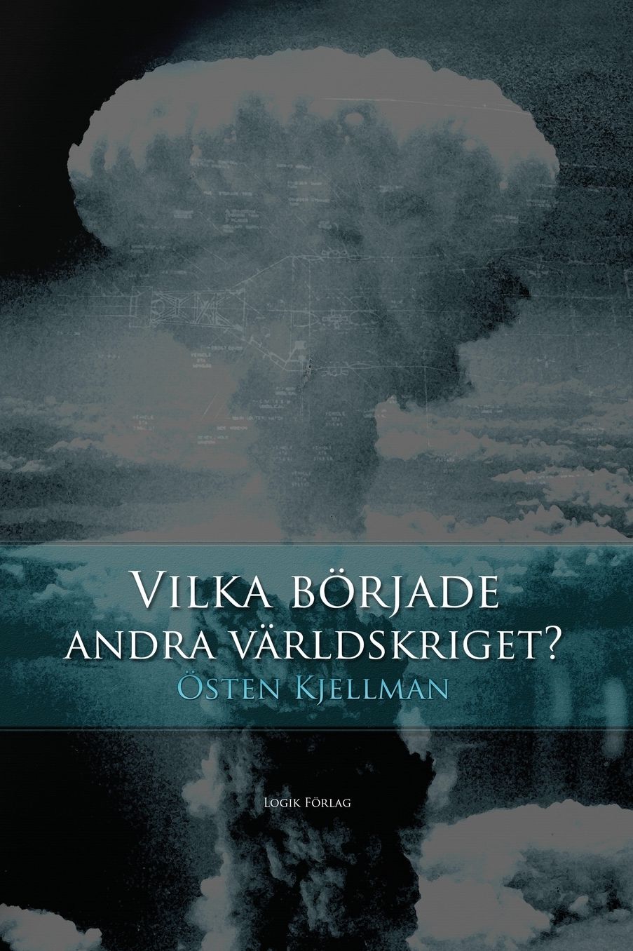 Vilka b rjade andra v rldskriget?
