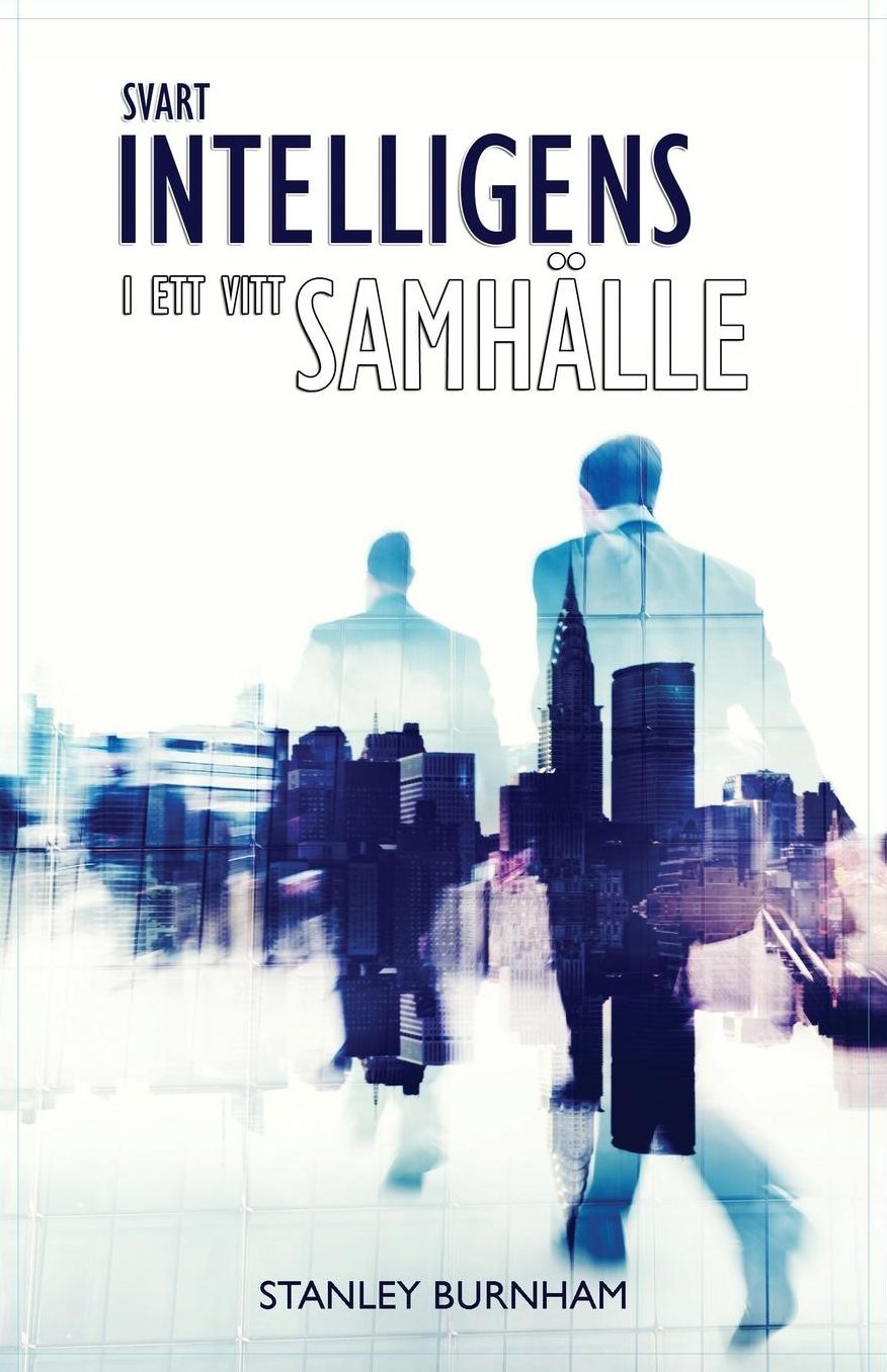 Svart intelligens i ett vitt samh lle