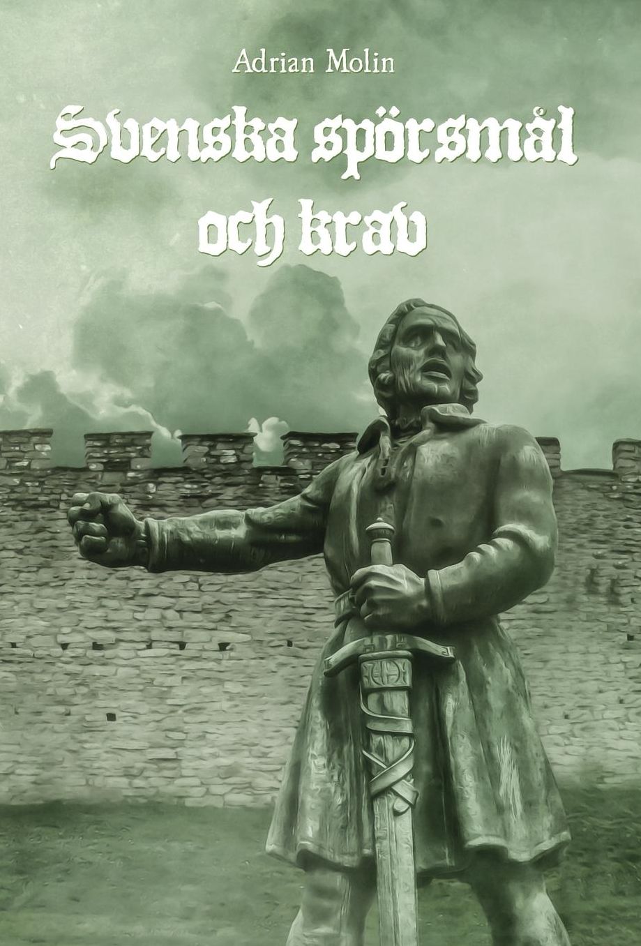 Svenska spörsmål och krav