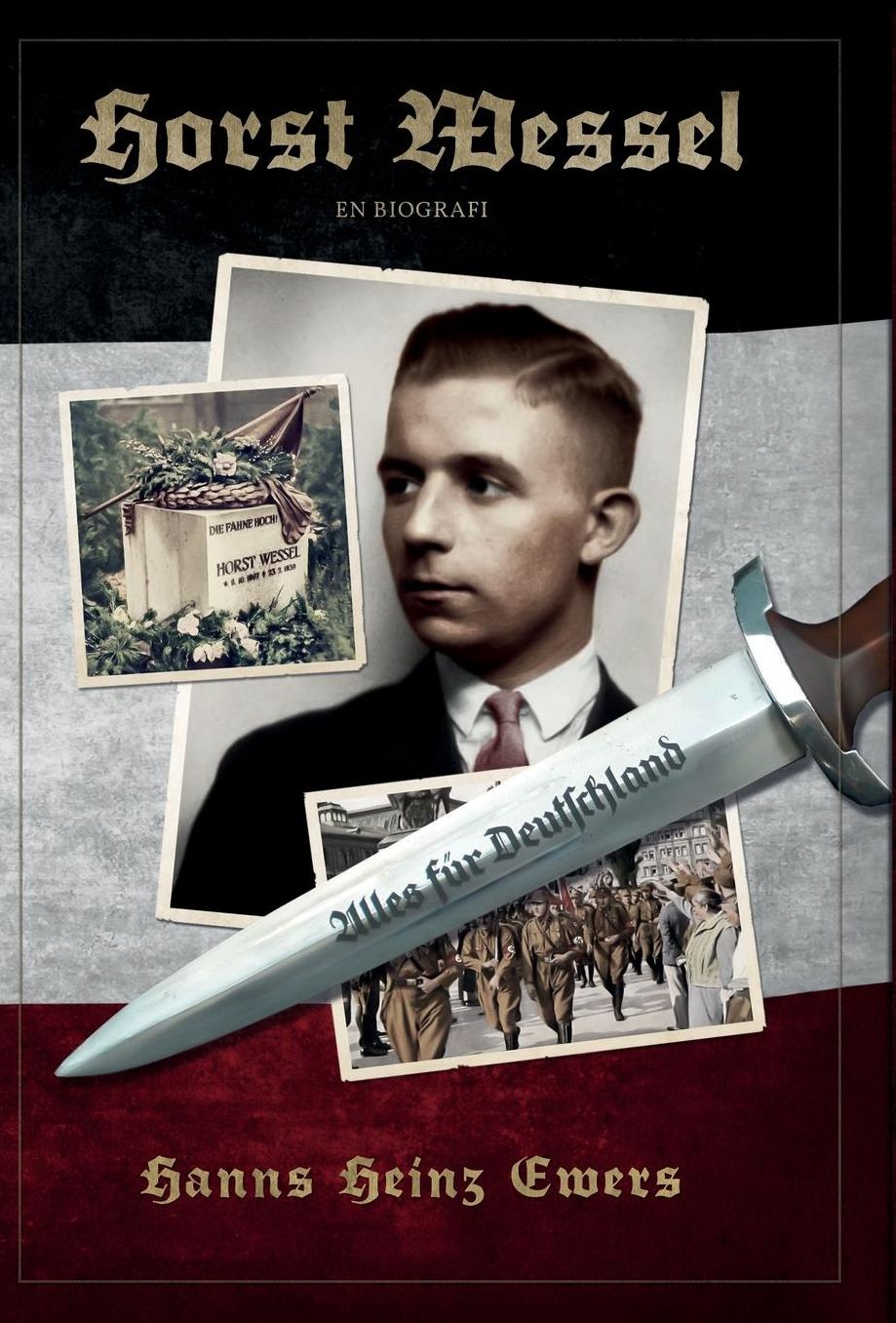 Horst Wessel: En biografi