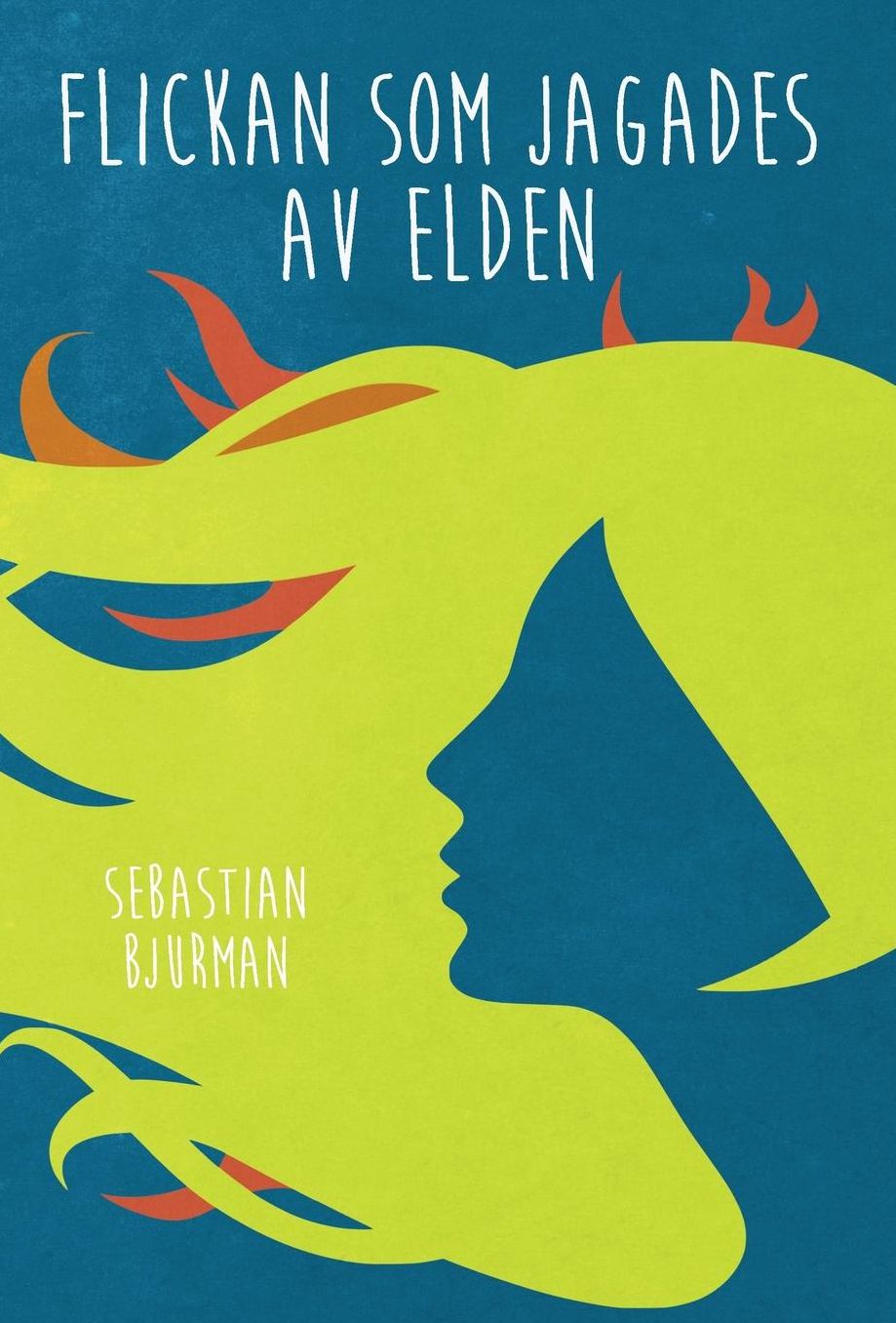 Flickan som jagades av elden