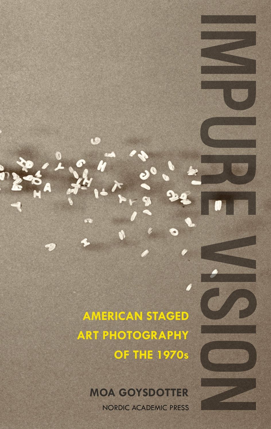 Impure Vision: American Staged Art Photography of the 1970s