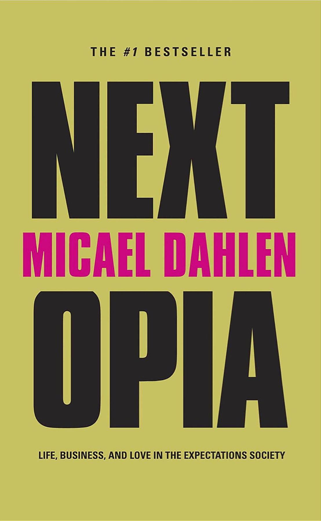 Nextopia: Life, Business, and Love in the Expectations Society