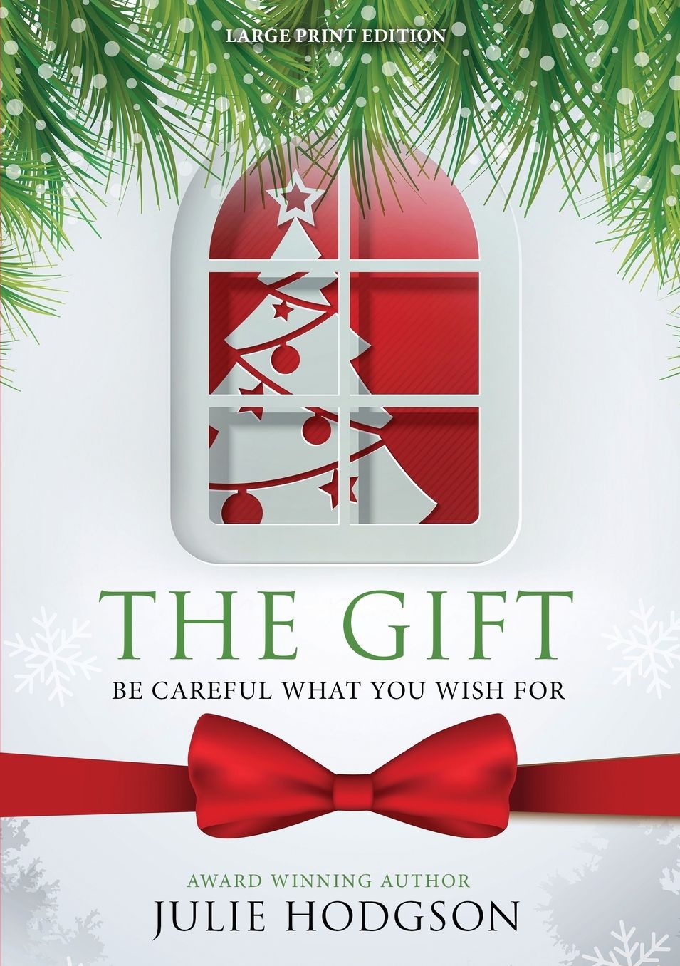 The Gift. Be careful what you wish for. (Large Print Edition)