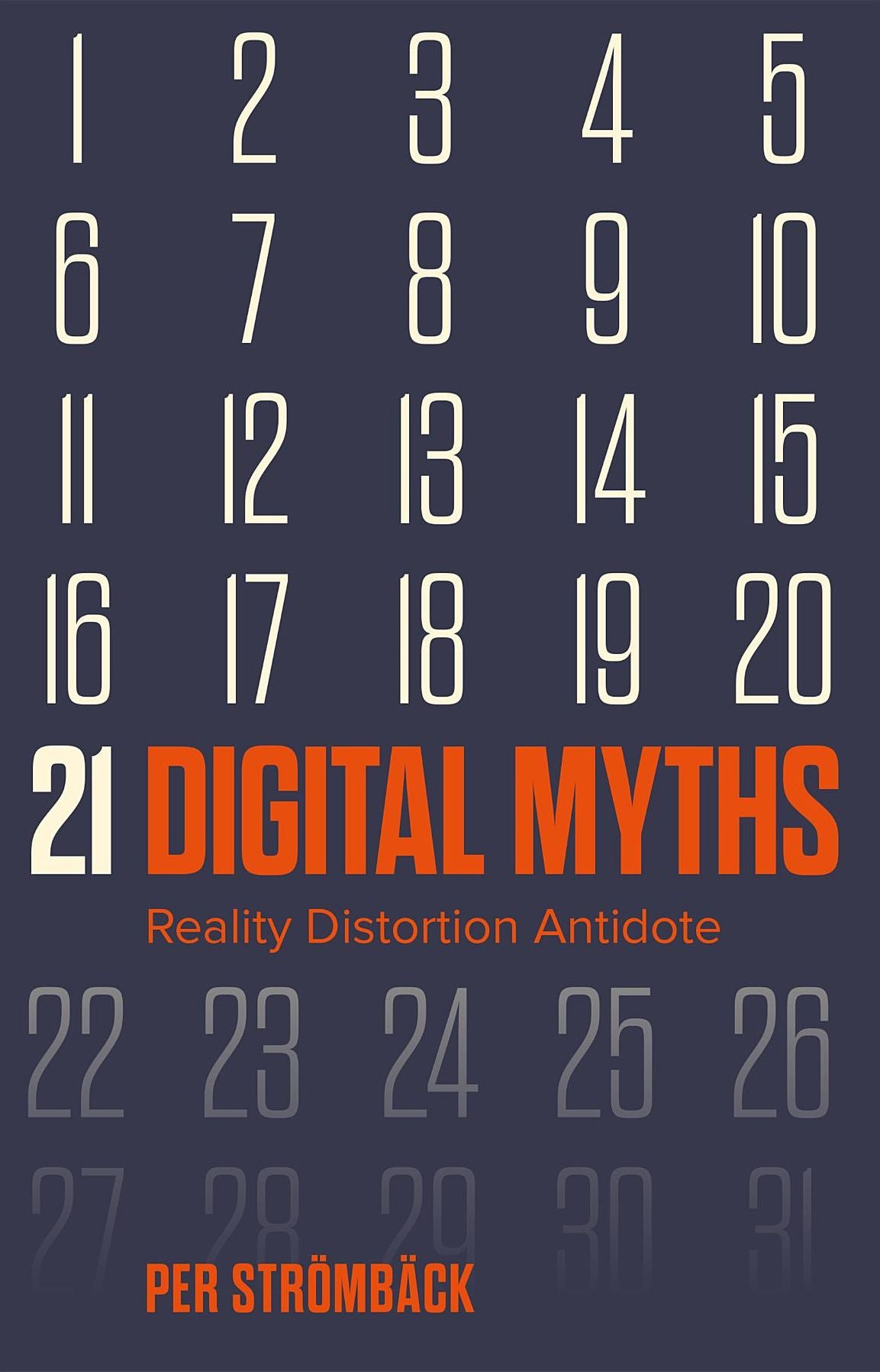 21 Digital Myths: Reality Distortion Antidote