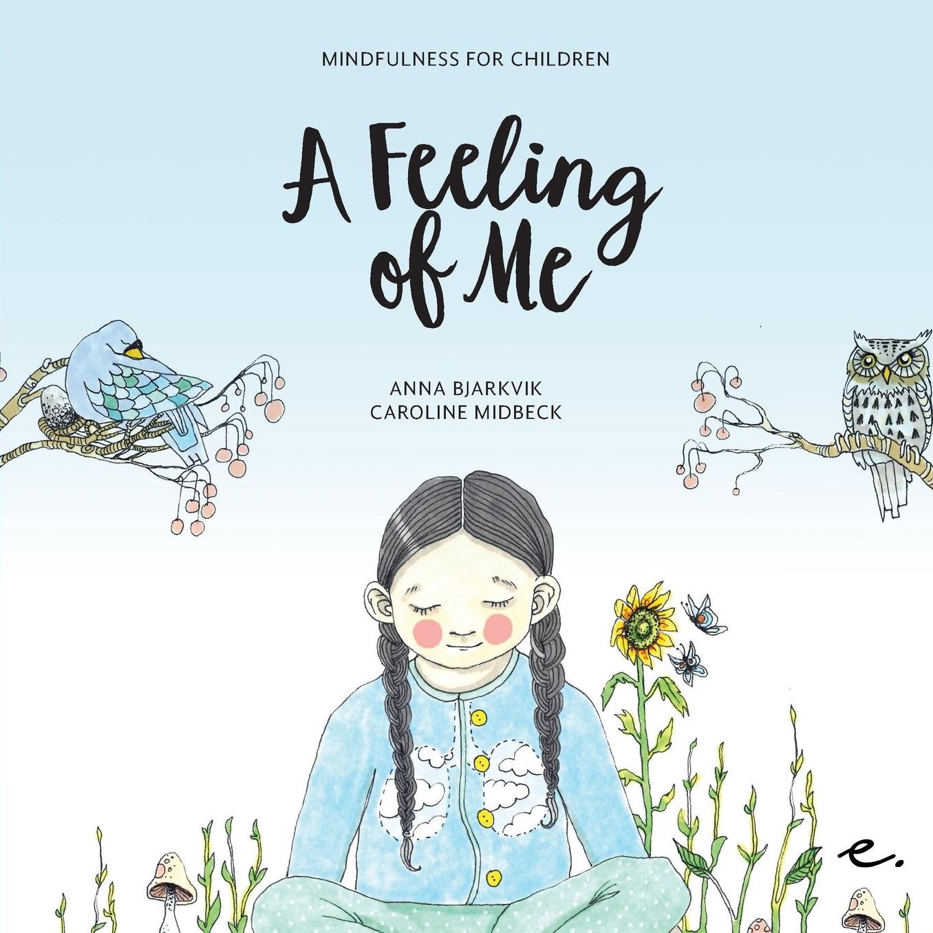 A Feeling of Me: Mindfulness for Children