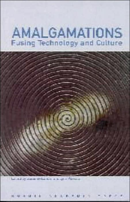 Amalgamations: Fusing Technology and Culture