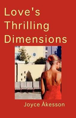 Love's Thrilling Dimensions