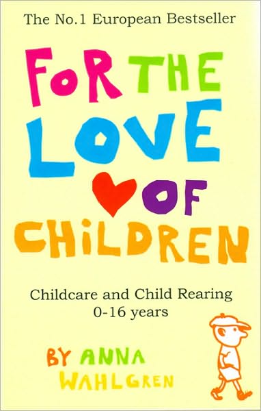 For the Love of Children: Childcare and Child Rearing 0-16 Years