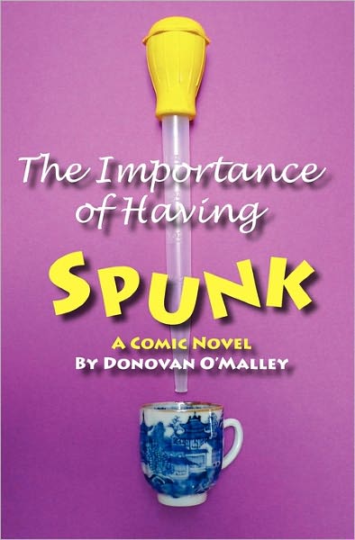 The Importance Of Having Spunk