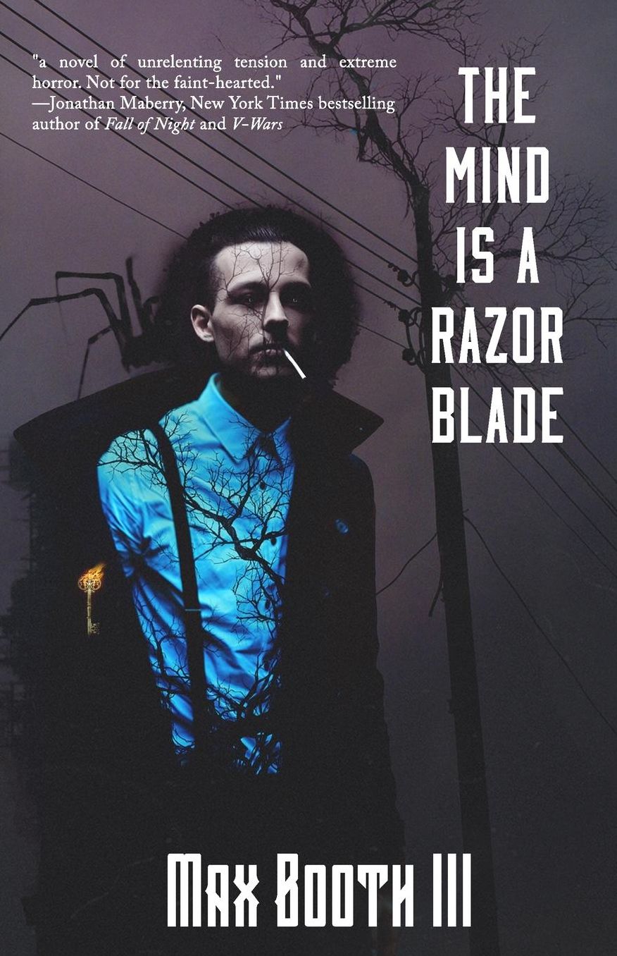 The Mind is a Razorblade