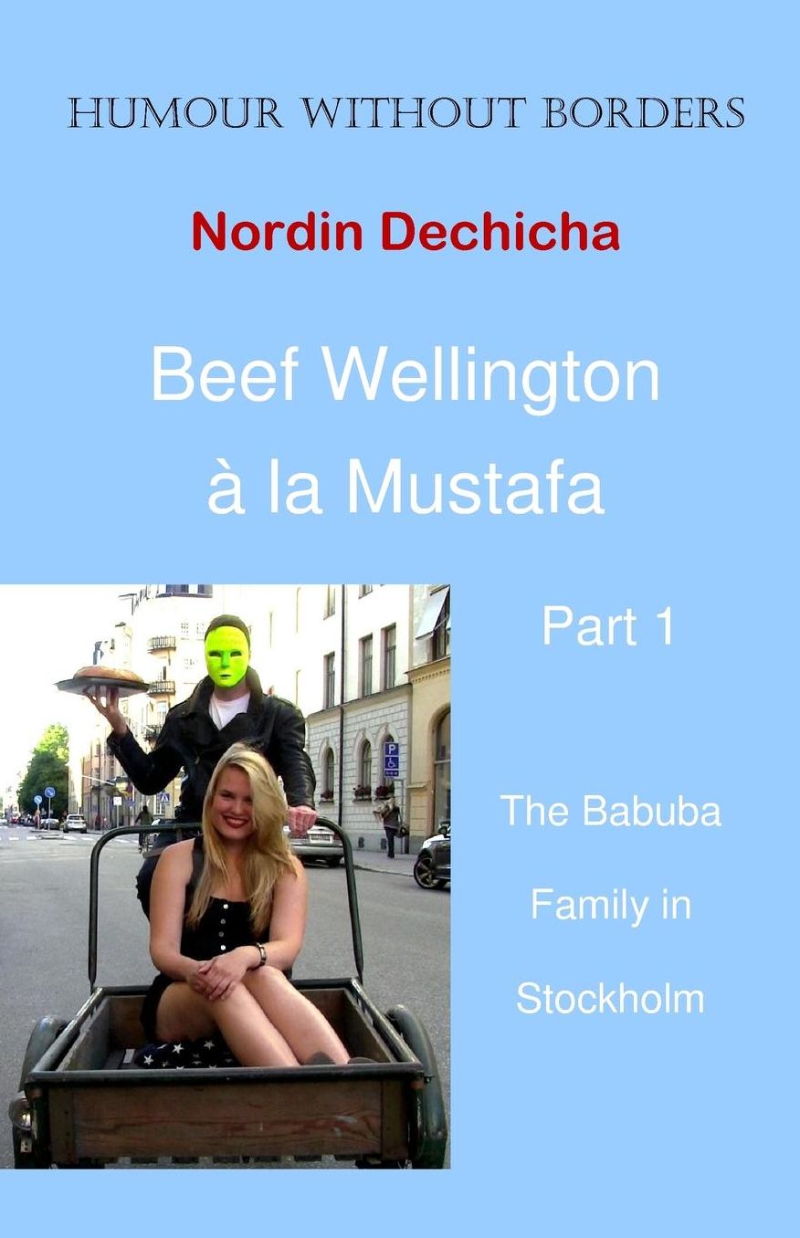 Beef Wellington à la Mustafa: The Babuba Family in Stockholm