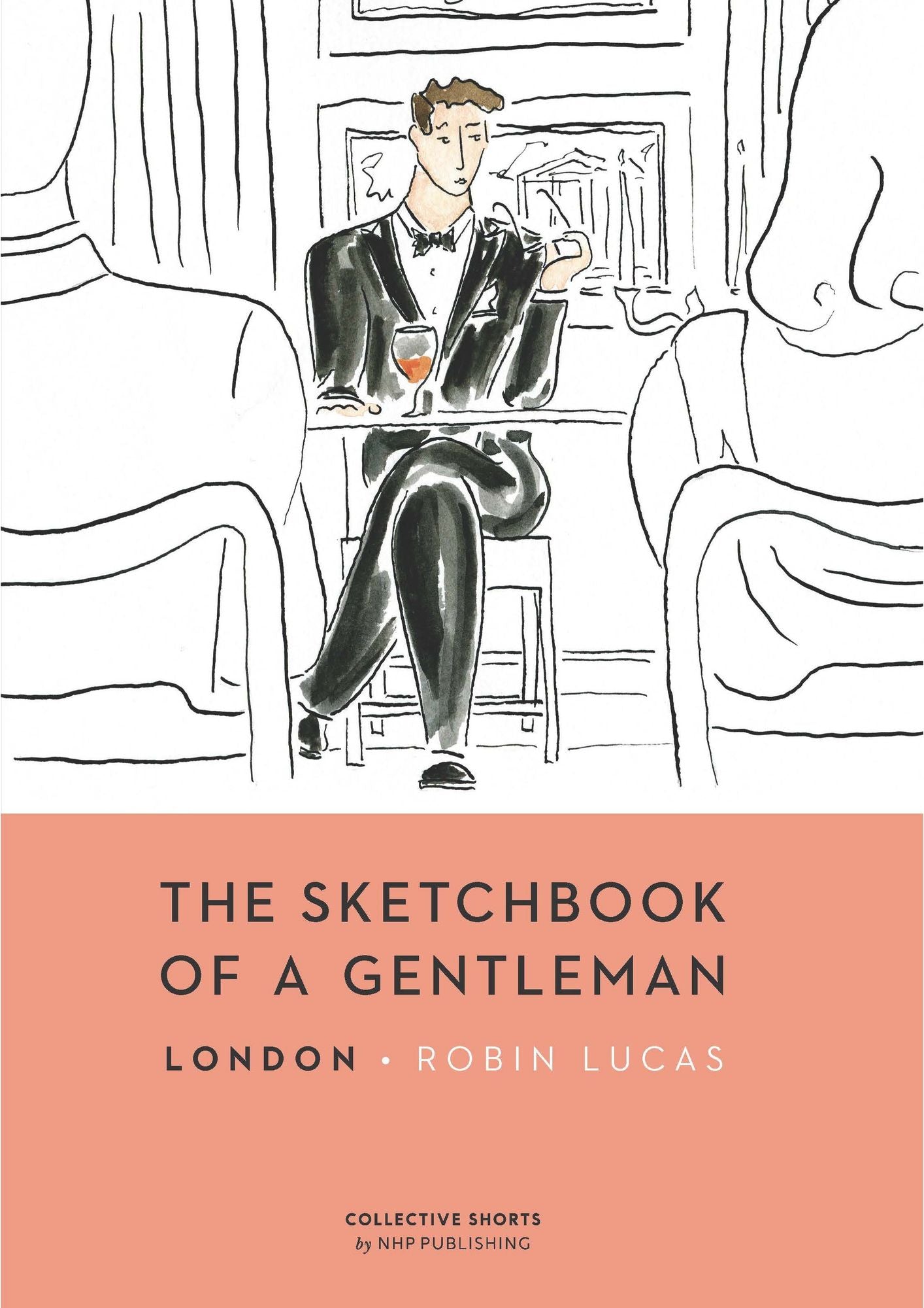 The Sketchbook of a Gentleman London