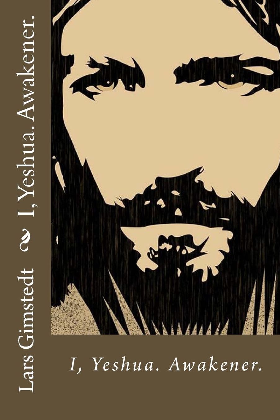 I, Yeshua: Awakener