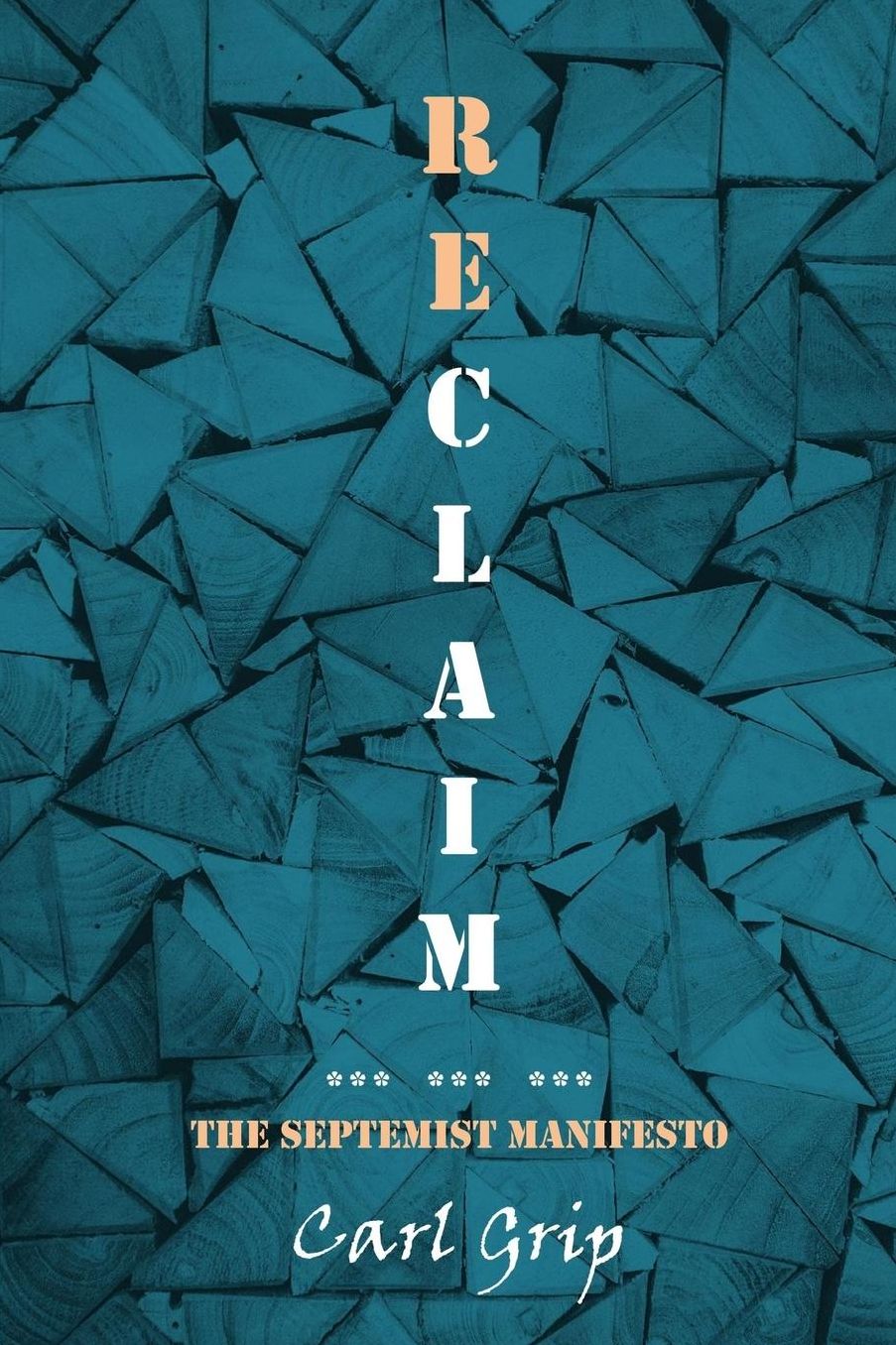 Reclaim - The Septemist Manifesto