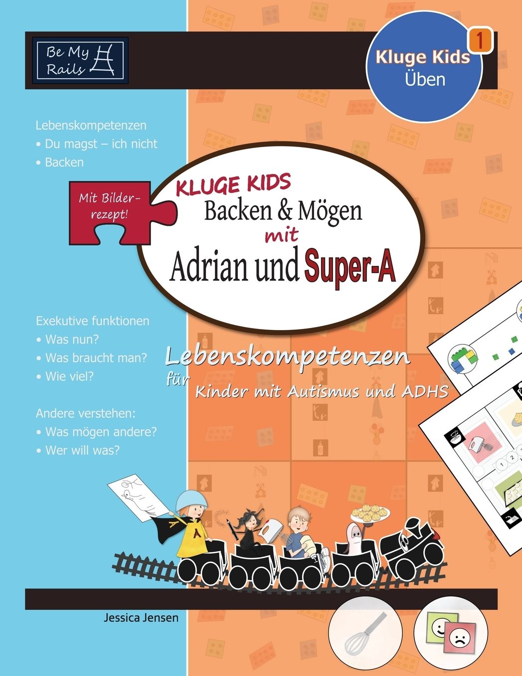 KLUGE KIDS Backen & m?gen mit Adrian und Super-A: Lebenskompetenzen f?r Kinder mit Autismus und ADHS