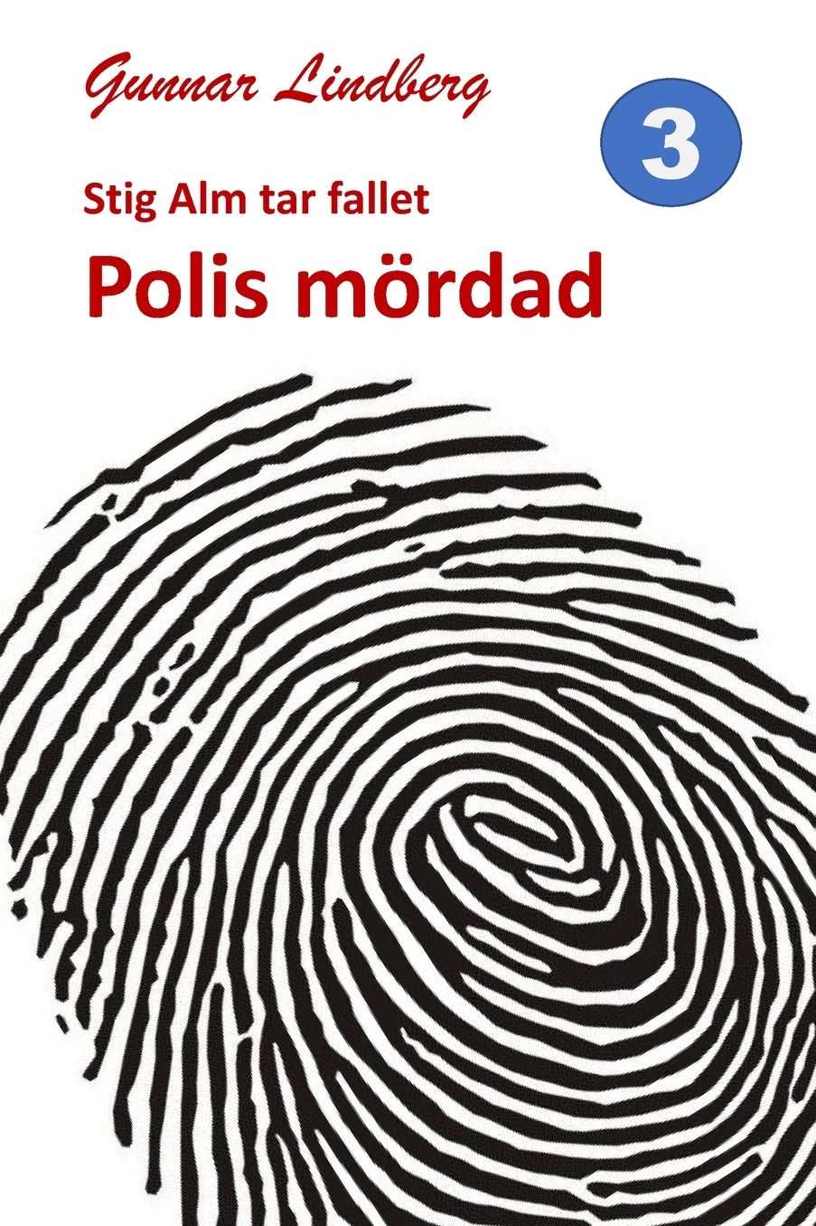 Stig Alm tar fallet: Polis mördad