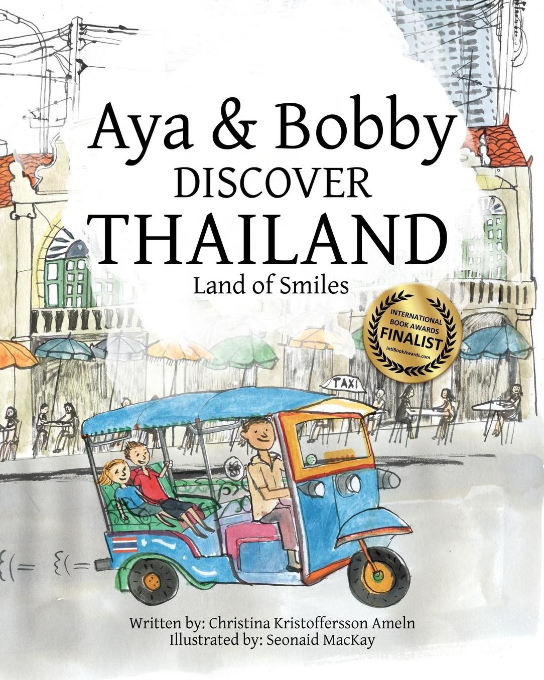 Aya & Bobby Discover Thailand: -Land of Smiles-