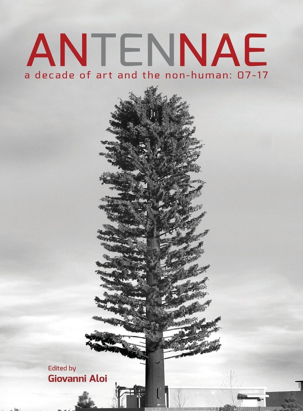 Antennae 10: A Decade of Art and the Non-Human 07-17