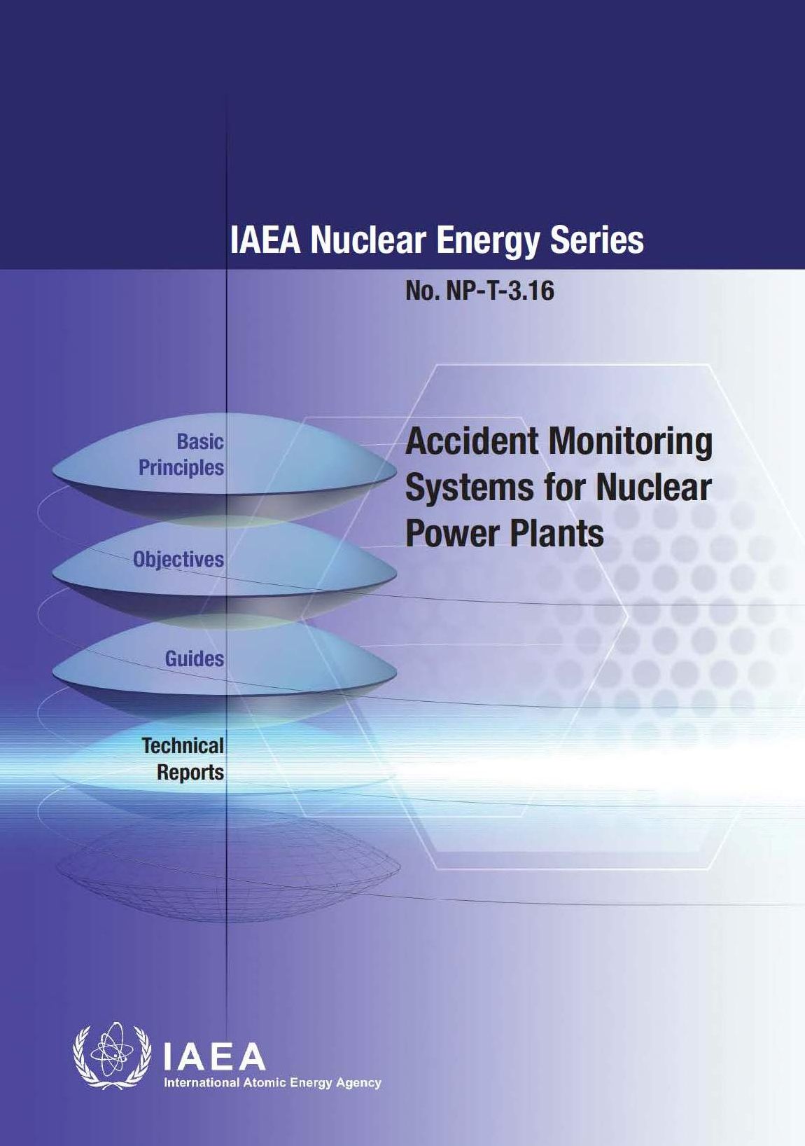 Accident Monitoring Systems For Nuclear Power Plants: IAEA Nuclear Energy Series No. NP-T-3.16