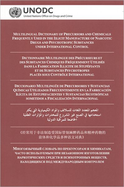 Multilingual Dictionary of Precursors and Chemicals Frequently Used in the Illicit Manufacture of Narcotic Drugs and Psychotropic Substances Under International Control