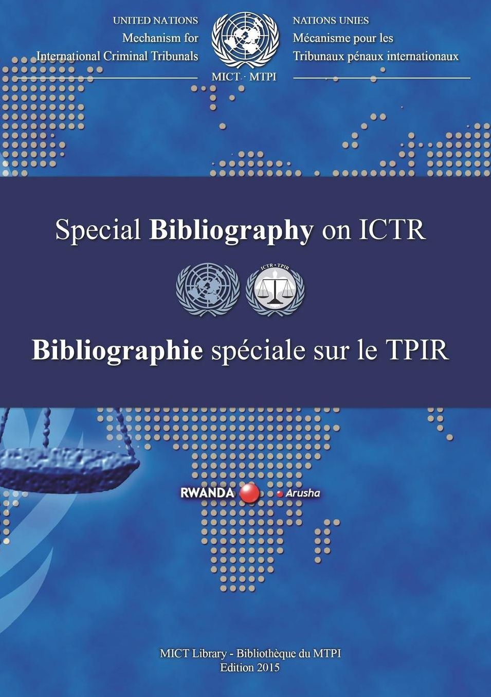 International Criminal Tribunal For Rwanda (Ictr) Special Bibliography: 2015
