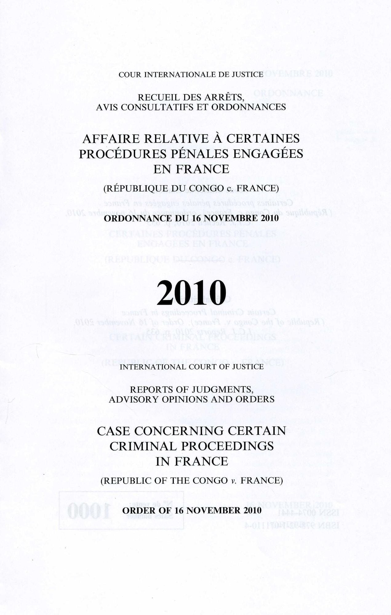 Reports of Judgments, Advisory Opinions and Orders: Certain Criminal Proceedings in France (Republic of Congo v. France) Order of 16 November 2010