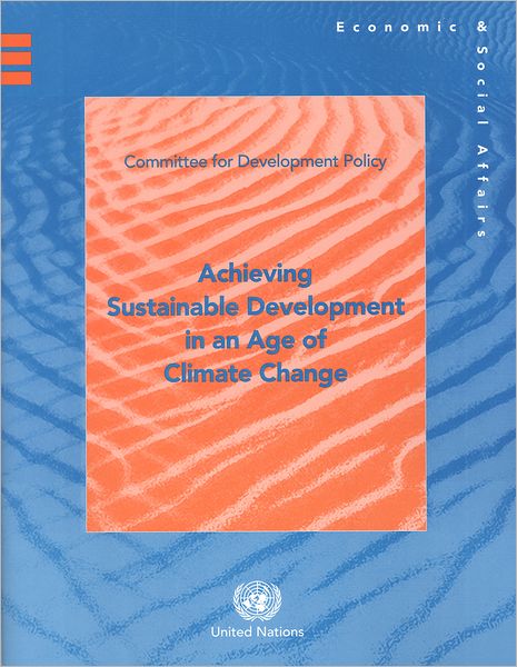 Achieving Sustainable Development in an Age of Climate Change
