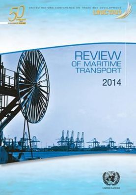 Review Of Maritime Transport: 2014