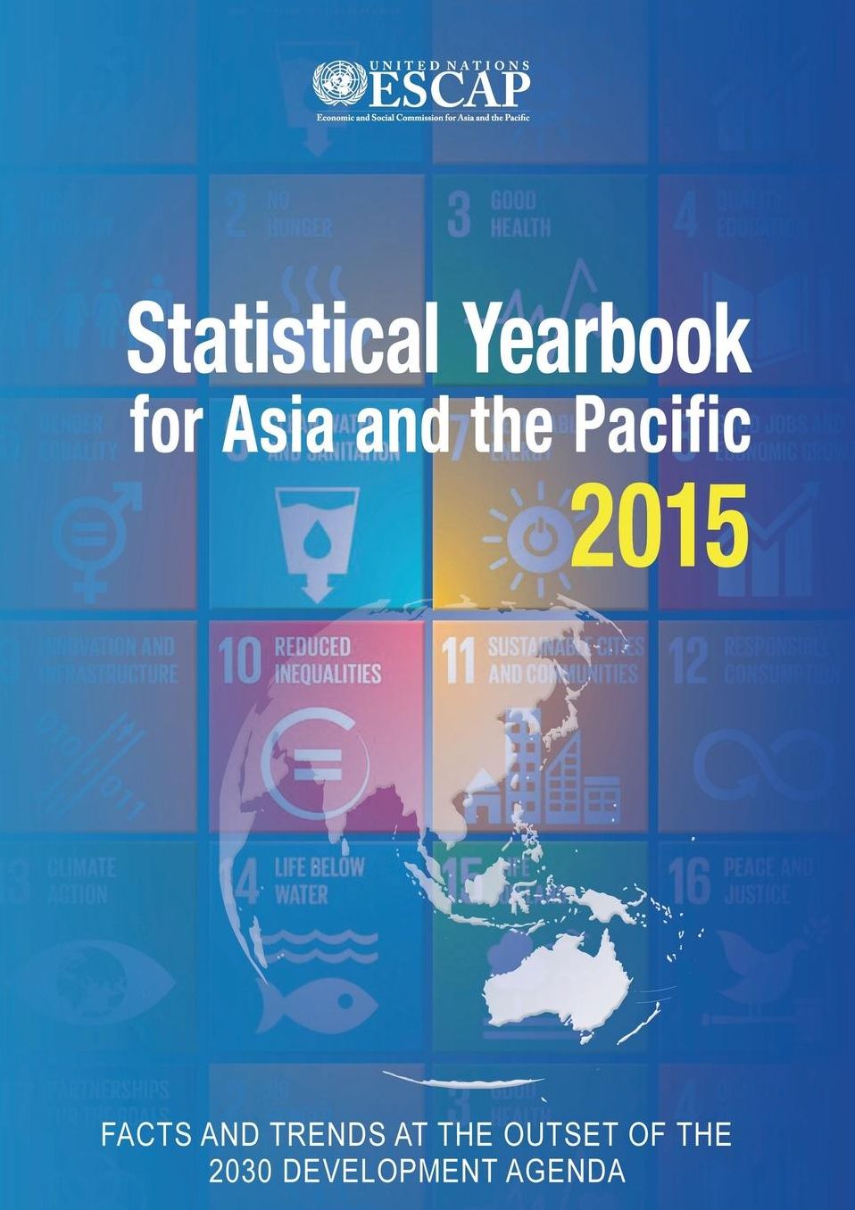 Statistical Yearbook For Asia And The Pacific: 2015