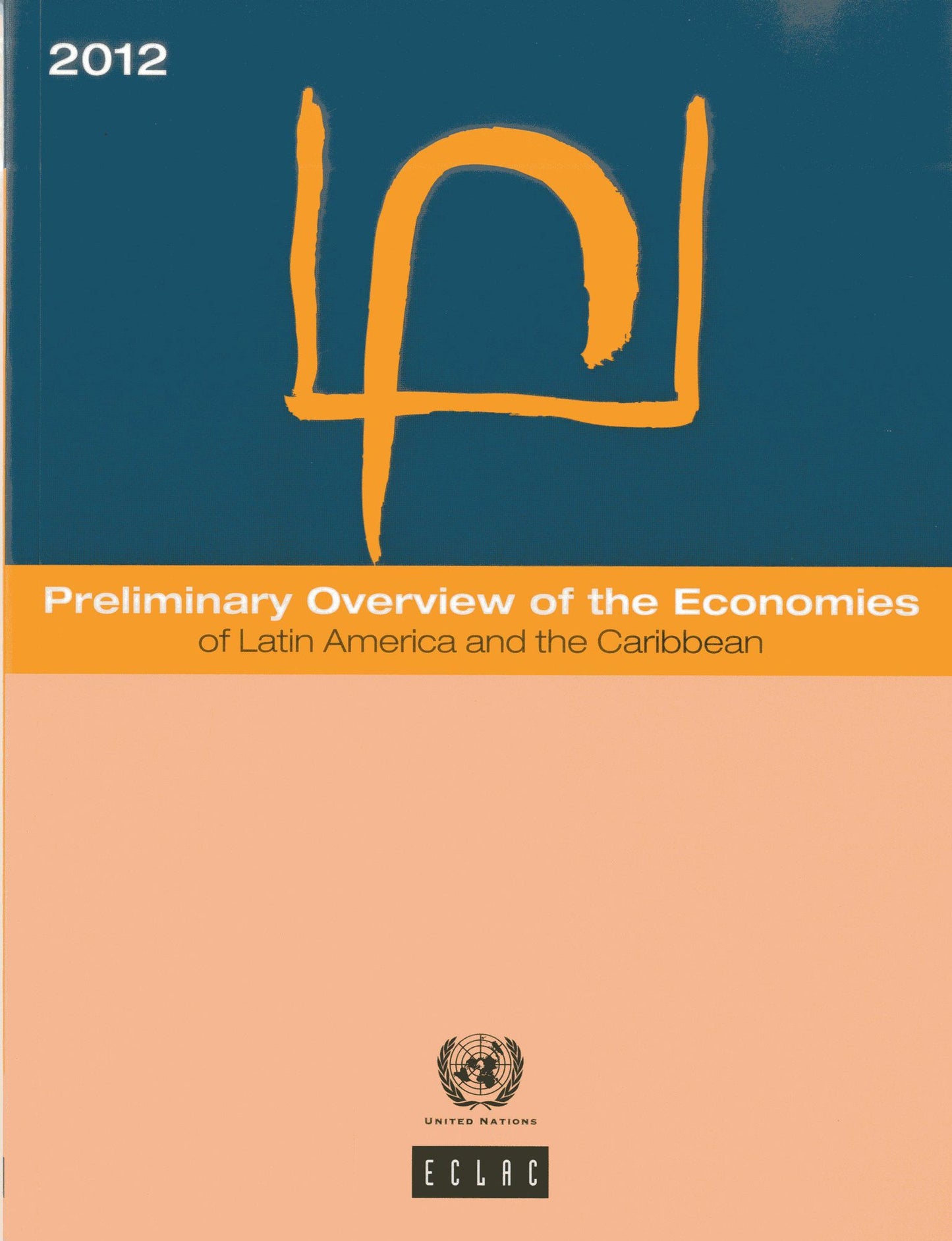 Preliminary Overview of the Economies of Latin America and the Caribbean 2012