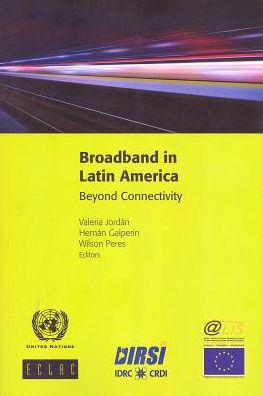 Broadband In Latin America: Beyond Connectivity