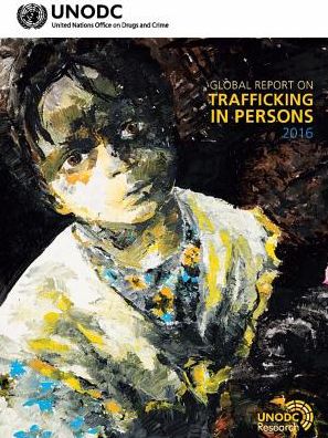 Global Report on Trafficking in Persons 2016