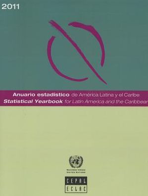 Statistical Yearbook for Latin America and the Caribbean 2011