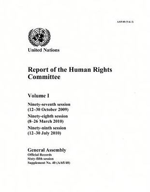 Report of the Human Rights Committee (Gen Assembly Official Record): 65th Session Supp. No. 40 Vol.1