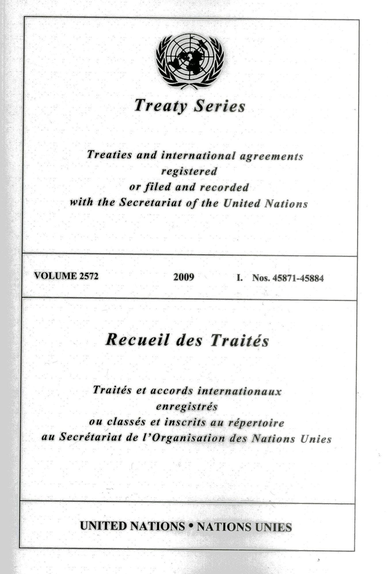 Treaty Series 2572 I: Nos. 45871-45884